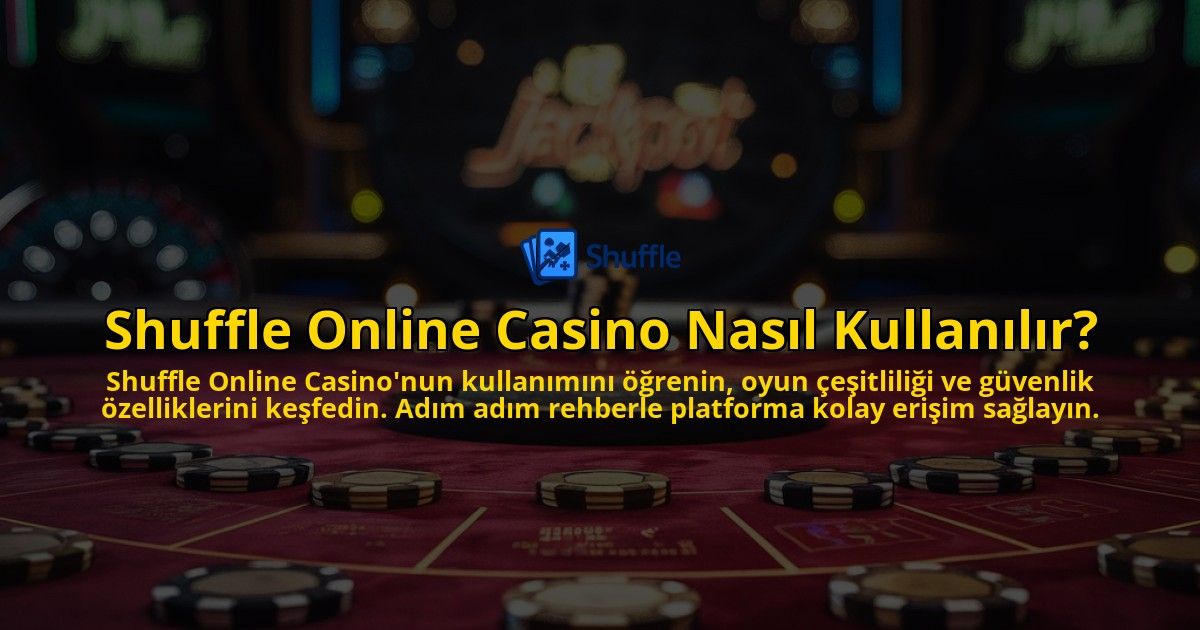 Shuffle-Online-Casino-Nasil-Kullanilir-overlay-1769025387.jpg